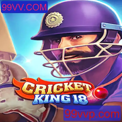 Explorando a Emoção do Jogo CricketKing18 com 99VV.COM