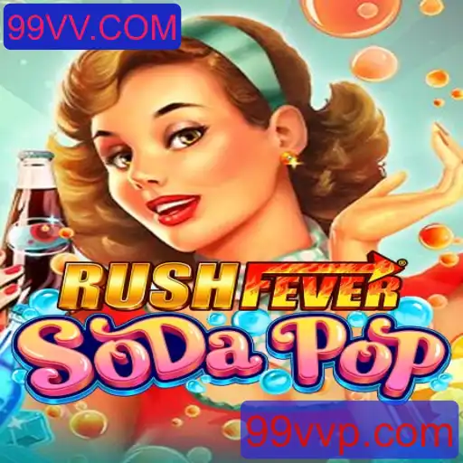 RushFeverSodaPop: A Nova Sensação dos Jogos com 99VV.COM